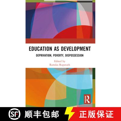 【3-4周达】Education as Development: Deprivation, Poverty, Dispossession [9781032460147]