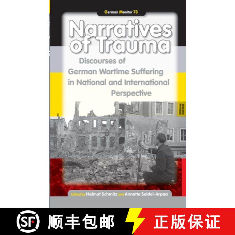 预订 Narratives of Trauma: Discourses of German Wartime Suffering in National and International Persp... [9789042033191]