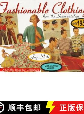 【3-4周达】Fashionable Clothing From the Sears Catalogs: Late 1950s: Late 1950s - Late 1950s [9780764303395]
