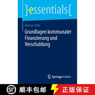 【3-4周达】Grundlagen kommunaler Finanzierung und Verschuldung [9783658047092]