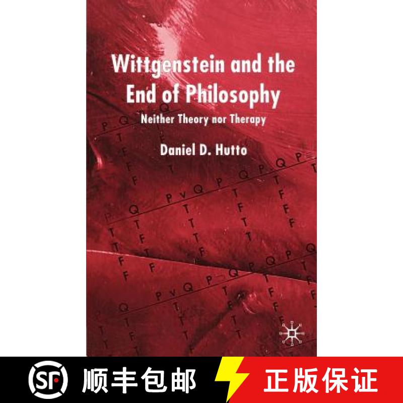 【3-4周达】Wittgenstein and the End of Philosophy: Neither Theory Nor Therapy [9781403989864]