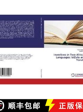 预订 Invectives in Two African Languages: isiZulu and Yoruba [9783659814068]