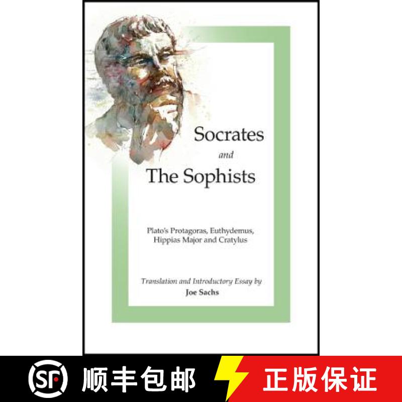 【3-4周达】Socrates and the Sophists: Plato's Protagoras, Euthydemus, Hippias and Cratylus [9781585103621]
