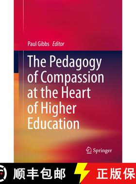 【3-4周达】The Pedagogy of Compassion at the Heart of Higher Education (1st ed. 2017) (1st ed. 2017) [9783319577821]