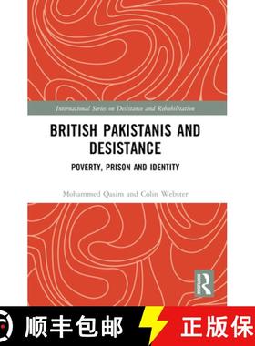 【3-4周达】British Pakistanis and Desistance: Poverty, Prison and Identity [9780367677671]