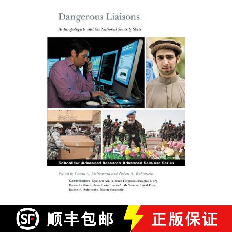 【3-4周达】Dangerous Liaisons: Anthropologists and the National Security State [9781934691496]