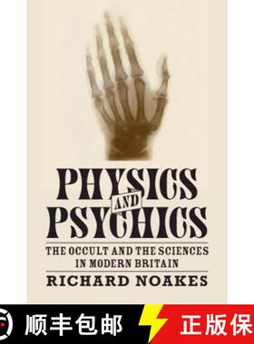 【3-4周达】Physics and Psychics: The Occult and the Sciences in Modern Britain - Physics and Psychics... [9781107188549]