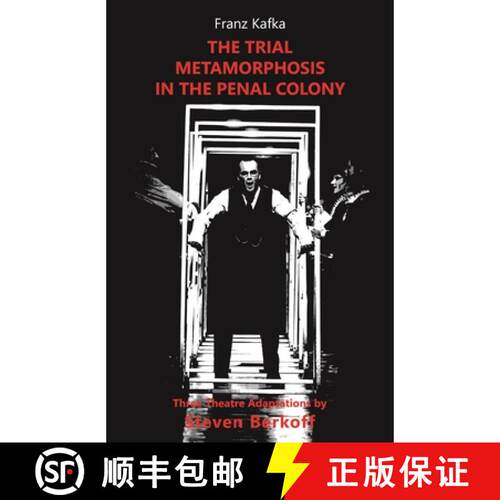 【3-4周达】Trial, Metamorphosis, In the Penal Colony: Three Theatre adaptations from Franz Kafka [9781738476909]