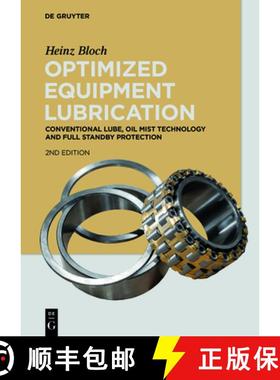 【3-4周达】Optimized Equipment Lubrication: Conventional Lube, Oil Mist Technology and Full Standby P... [9783110749342]