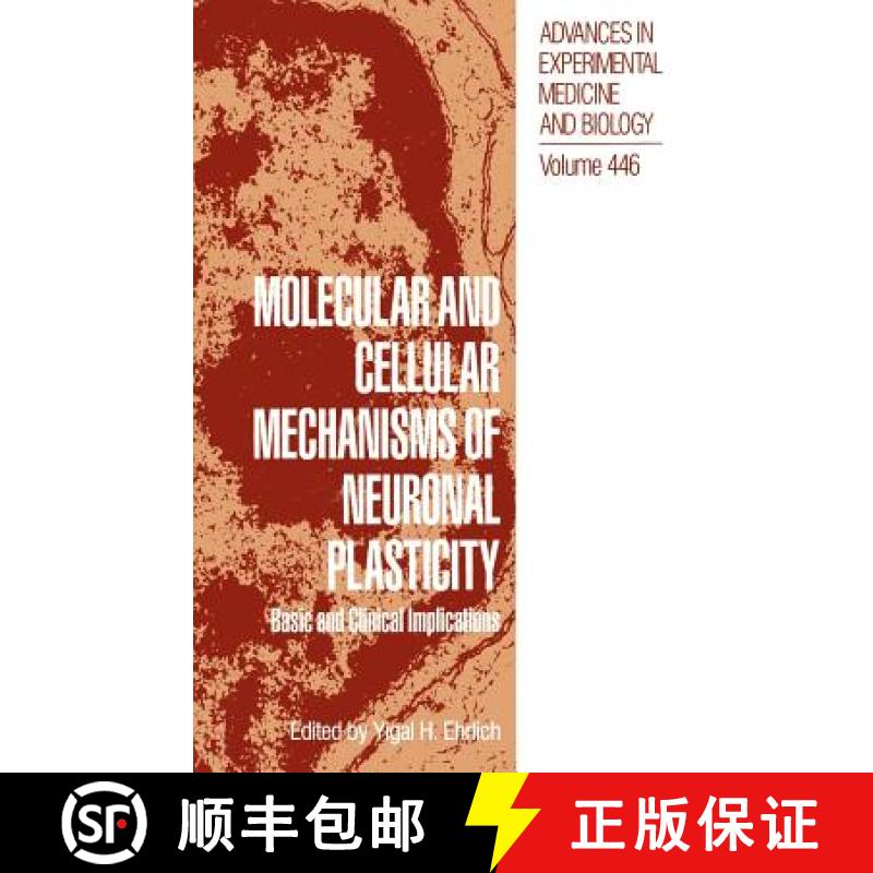 【3-4周达】Molecular and Cellular Mechanisms of Neuronal Plasticity : Basic and Clinical Implications [9780306460401]