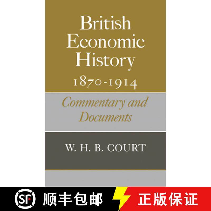 【3-4周达】British Economic History 1870 1914: Commentary and Documents [9780521093620]