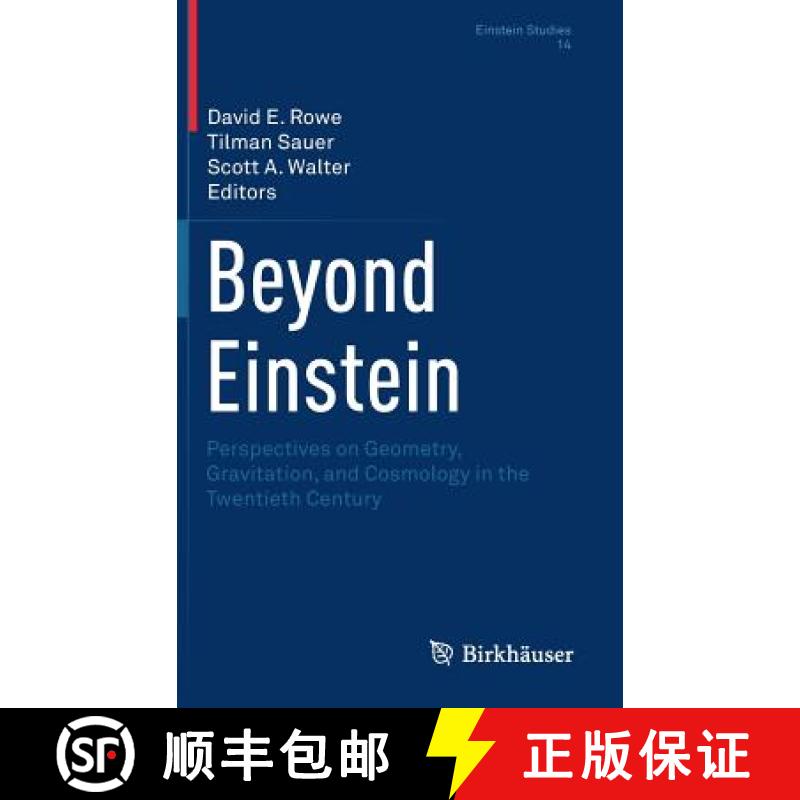 【4周达】Beyond Einstein : Perspectives on Geometry, Gravitation, and Cosmology in the Twentieth Century [9781493977062]
