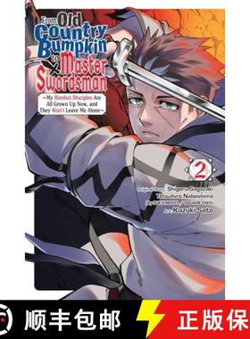 【3-4周达】From Old Country Bumpkin to Master Swordsman, Vol. 2: My Hotshot Disciples Are All Grown U... [9798855401912]