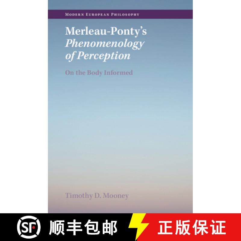 【3-4周达】Merleau-Ponty's Phenomenology of Perception: On the Body Informed [9781009223430]