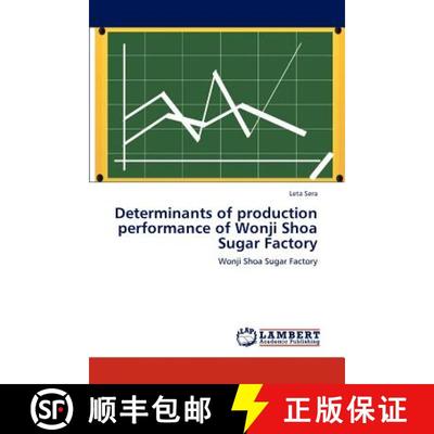 预订 Determinants of Production Performance of Wonji Shoa Sugar Factory [9783848483013]