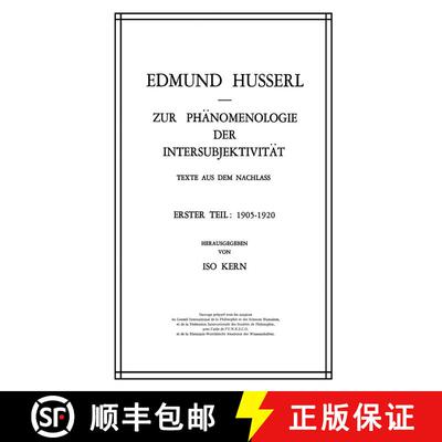 【3-4周达】Zur Phänomenologie der Intersubjektivität : Texte aus dem Nachlass Erster Teil: 1905-192... [9789401024730]