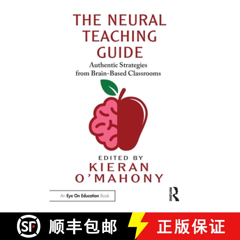 【3-4周达】The Neural Teaching Guide: Authentic Strategies from Brain-Based Classrooms [9781032583440]