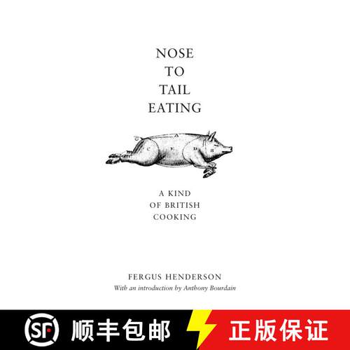 【3-4周达】精装 Nose to Tail Eating: A Kind of British Cooking [9780747572572]
