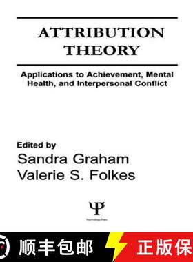 【3-4周达】Attribution Theory : Applications to Achievement, Mental Health, and Interpersonal Conflict [9780805805314]