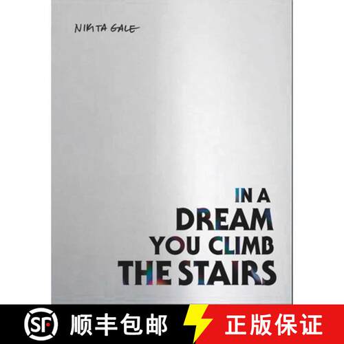 【3-4周达】Nikita Gale: In a Dream You Climb the Stairs [9780903696555]