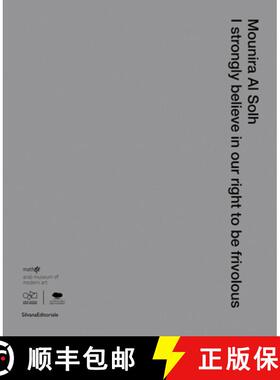 【3-4周达】Mounira Al Solh : I Strongly Believe in Our Right to Be Frivolous [9788836641079]