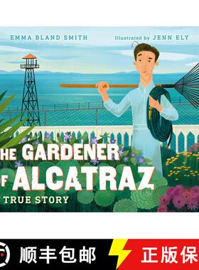 【3-4周达】精装 The Gardener of Alcatraz: A True Story [9781623541606]