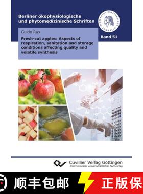 【3-4周达】Fresh-cut apples: Aspects of respiration, sanitation and storage conditions affecting qual... [9783736975644]