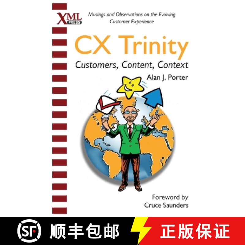 【2-3周达】CX Trinity: Customers, Content, and Context: Musings and Observations on the Evolving Cust... [9781937434748]