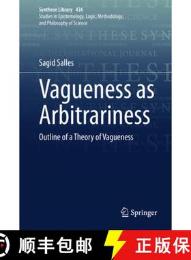 【3-4周达】Vagueness as Arbitrariness: Outline of a Theory of Vagueness [9783030667801]