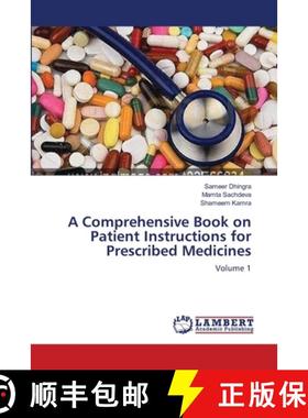 预订 A Comprehensive Book on Patient Instructions for Prescribed Medicines [9783659153211]