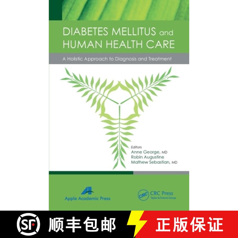 【3-4周达】Diabetes Mellitus and Human Health Care: A Holistic Approach to Diagnosis and Treatment [9781774633038]