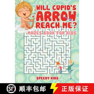 【3-4周达】Will Cupid's Arrow Reach Me? Mazes Book for Kids [9781541933750]