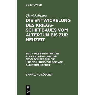 【4周达】Entwickelung des Kriegsschiffbaues vom Altertum bis zur Neuzeit, Teil 1, Das Zeitalter der R... [9783111008721]