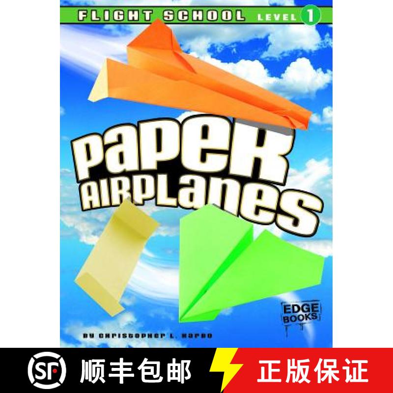 预订 7paper Airplanes, Flight School Level 1: 9 [9781429647410]