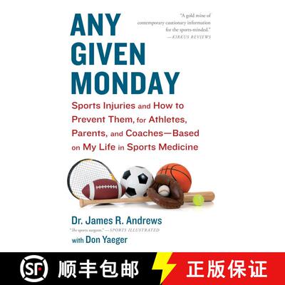 【3-4周达】Any Given Monday: Sports Injuries and How to Prevent Them for Athletes, Parents, and Coach... [9781451667097]