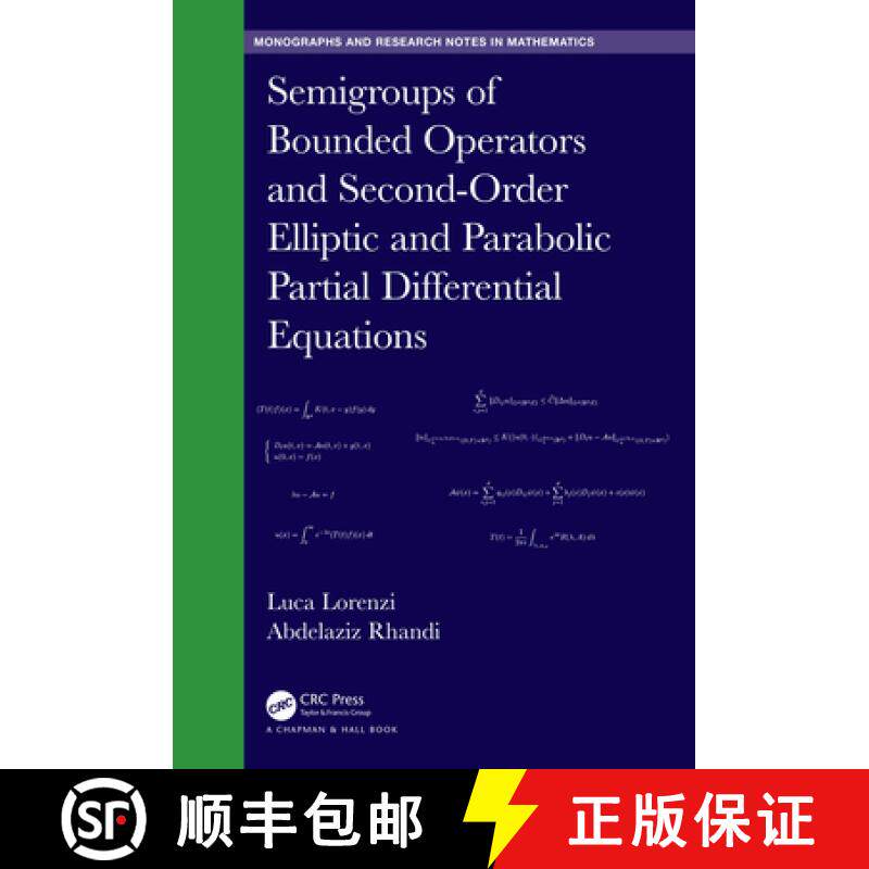 【3-4周达】Semigroups of Bounded Operators and Second-Order Elliptic and Parabolic Partial Differenti... [9780367206291]