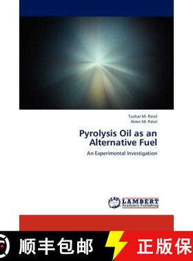 预订 Pyrolysis Oil as an Alternative Fuel [9783659205279]