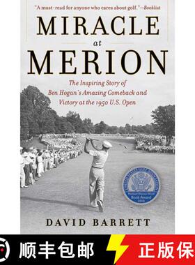 【3-4周达】Miracle at Merion: The Inspiring Story of Ben Hogan's Amazing Comeback and Victory at the ... [9781616086930]
