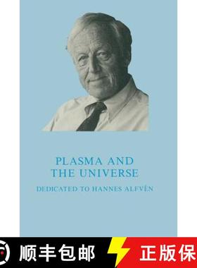 【3-4周达】Plasma and the Universe: Dedicated to Professor Hannes Alfvén on the Occasion of His 80th... [9789401078580]
