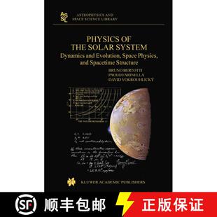 【3-4周达】Physics of the Solar System : Dynamics and Evolution, Space Physics, and Spacetime Structure [9781402015090]