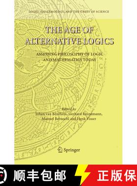 【3-4周达】The Age of Alternative Logics : Assessing Philosophy of Logic and Mathematics Today [9781402050114]
