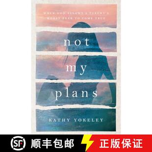 【3-4周达】Not My Plans: When God Allows a Parent's Worst Fear to Come True [9781735909509]