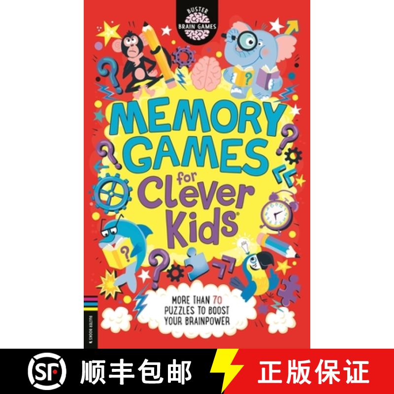 【2-3周达】Memory Games for Clever Kids (R): More than 70 puzzles to boost your brain power [9781780558721]