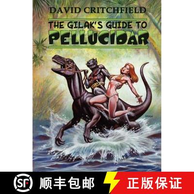 【3-4周达】The Gilak's Guide to Pellucidar [9780578014463]