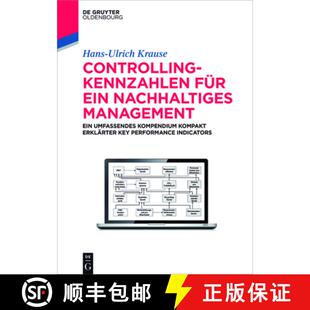【3-4周达】精装 Controlling-Kennzahlen F r Ein Nachhaltiges Management : Ein Umfassendes Kompendium K... [9783110447057]