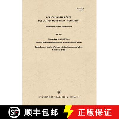 【3-4周达】Bemerkungen Zu Den Wettbewerbsbedingungen Zwischen Kohle Und Erdoel [9783663035466]