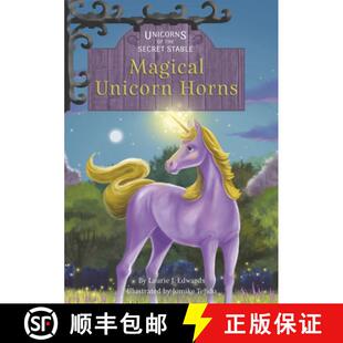 【3-4周达】Unicorns of the Secret Stable: Magical Unicorn Horns (Book 11): Book 11 [9781631636080]