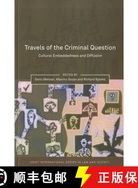 预订 Travels of the Criminal Question: Cultural Embeddedness and Diffusion [9781849460774]