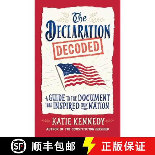 【3-4周达】精装 The Declaration Decoded: A Guide to the Document That Inspired Our Nation [9781523535200]