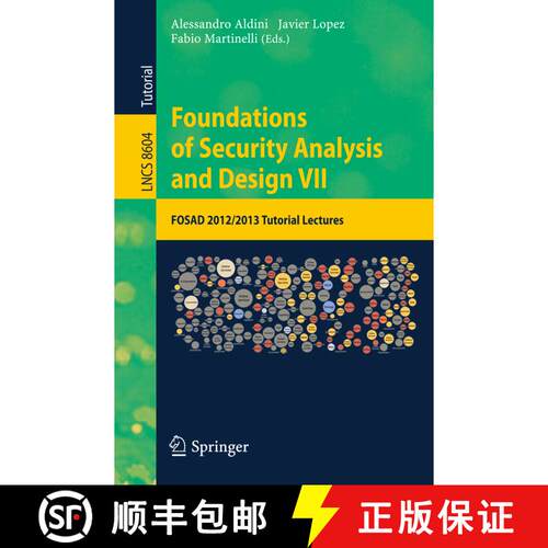 【3-4周达】Foundations of Security Analysis and Design VII : FOSAD 2012 / 2013 Tutorial Lectures [9783319100814]